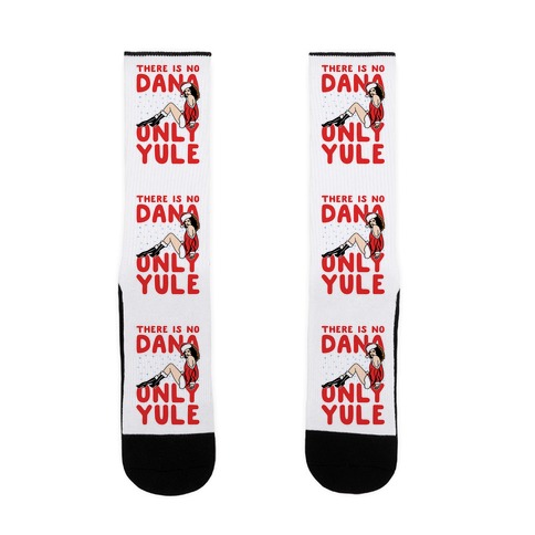 There Is No Dana Only Yule Festive Holiday Parody Sock