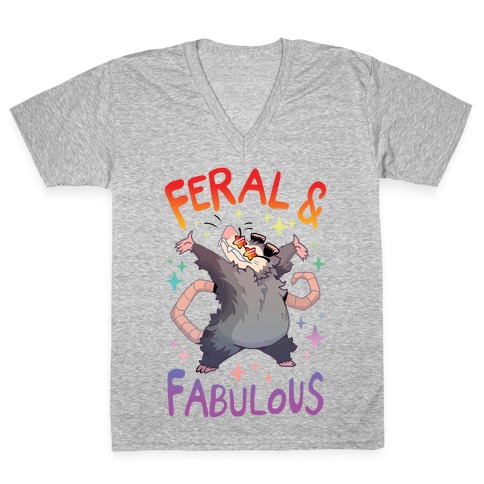 Feral And Fabulous V-Neck Tee Shirt