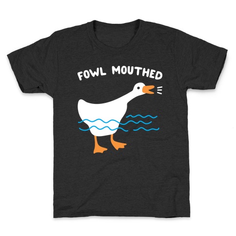 Fowl Mouthed Goose Kids T-Shirt