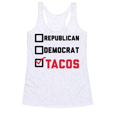 Republican Democrat Tacos Racerback Tank Top