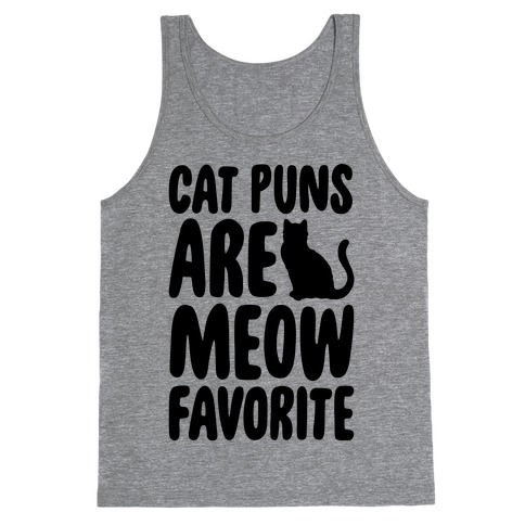 Cat Puns Are Meow Favorite Tank Top