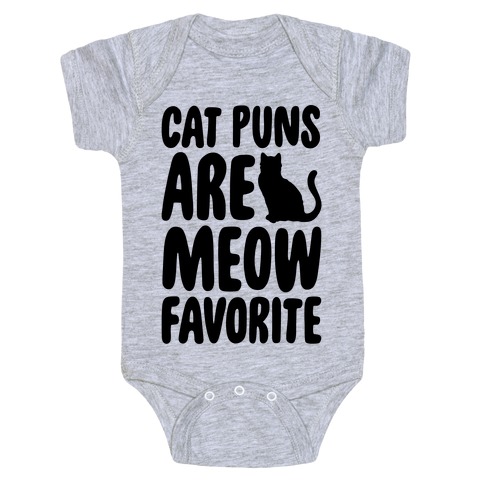 Cat Puns Are Meow Favorite  Baby One-Piece