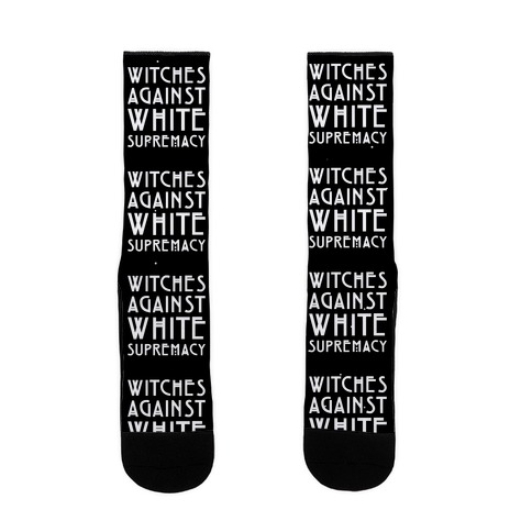 Witches Against White Supremacy White Print Sock