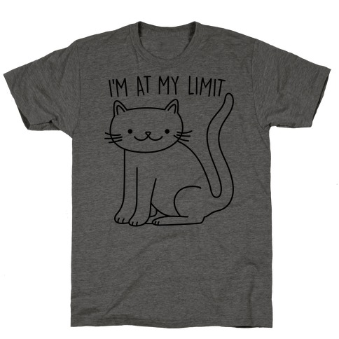 I'm At My Limit Kitten T-Shirt