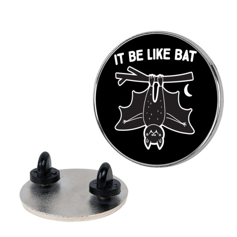 It Be Like Bat Pin