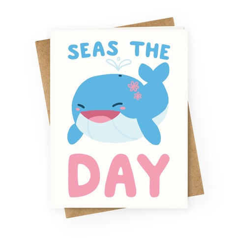 Seas the Day Greeting Card