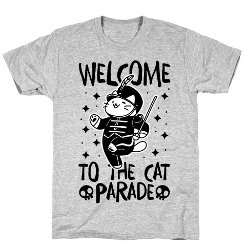 Welcome to the Cat Parade  T-Shirt