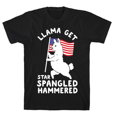 Llama Get Star Spangled Hammered T-Shirt
