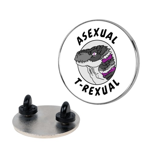 Asexual T-Rexual Pin