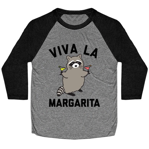 Viva La Margarita Baseball Tee