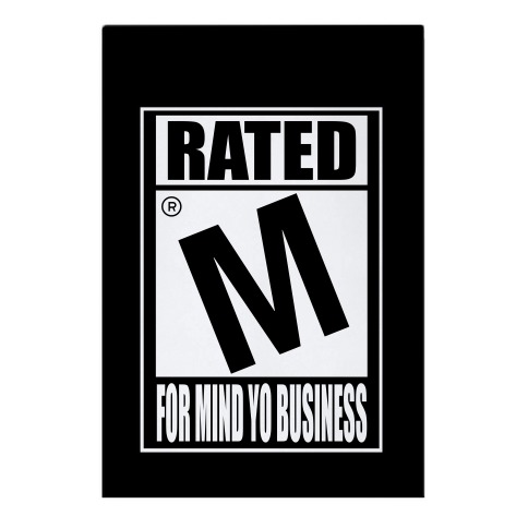 Rated M For Mind Yo Business Parody Garden Flag