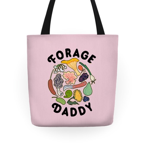 Forage Daddy Tote
