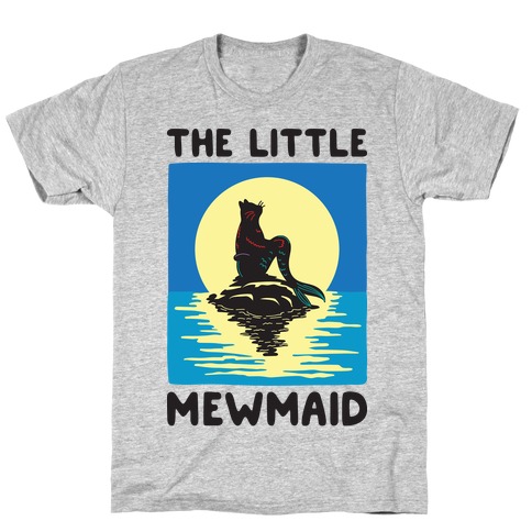 The Little Mewmaid T-Shirt