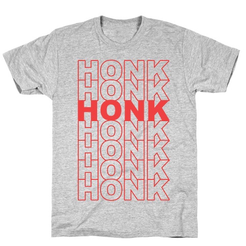 Honk Honk Honk T-Shirt