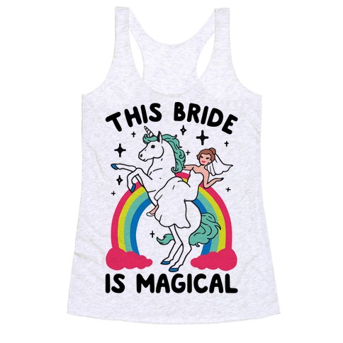 This Bride Is Magical Racerback Tank Top