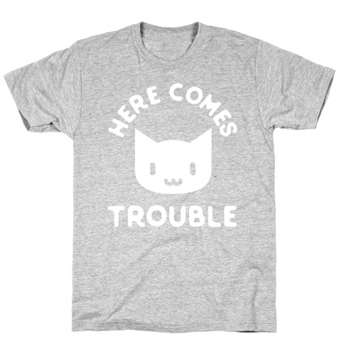Here Comes Trouble Cat White T-Shirt