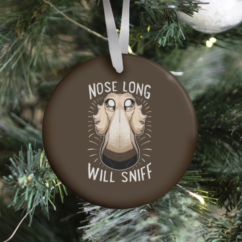 Nose Long, Will Sniff Ornament