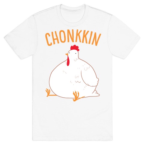 Chonkkin T-Shirt