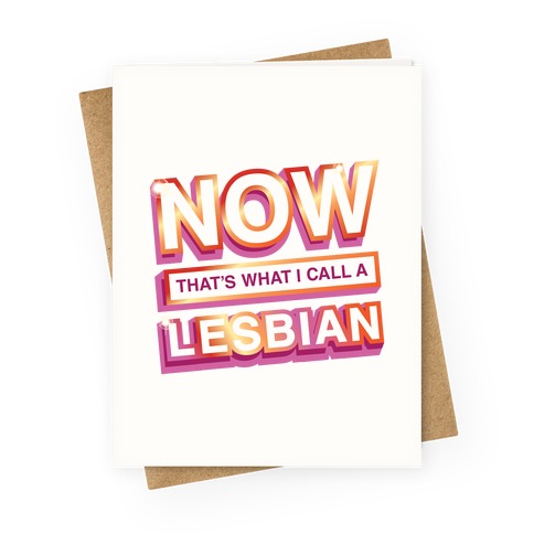Now That's What I Call A Lesbian Greeting Card
