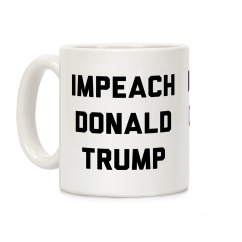 Impeach Donald Trump Coffee Mug