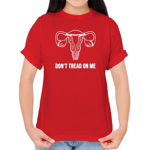 women’s rights bleached top pro choice uterus t-shirt Don’t tread on me shirt