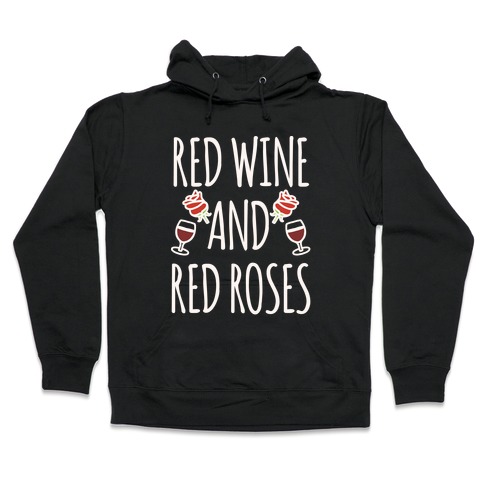 Red Wine and Red Roses White Print Hooded Sweatshirt