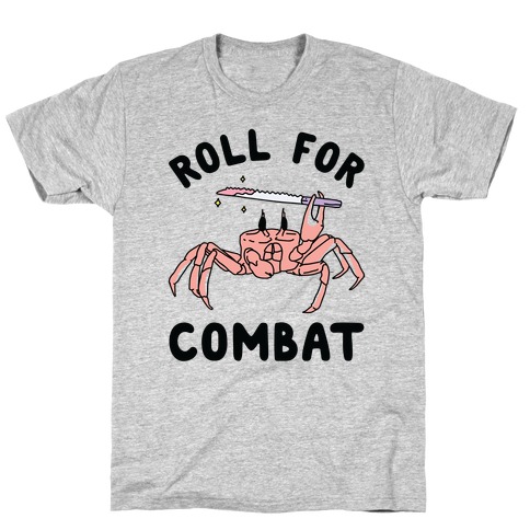 Roll For Combat Knife Crab T-Shirt