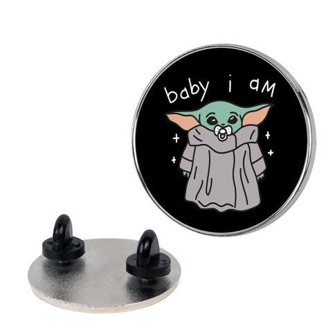 Baby I Am (Yoda) Pin