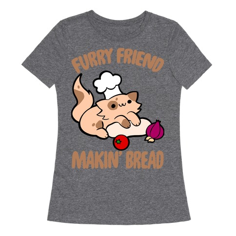 Furry Friend Makin' Bread Womens T-Shirt