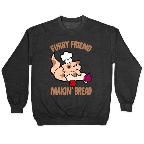Furry Friend Makin' Bread Pullover