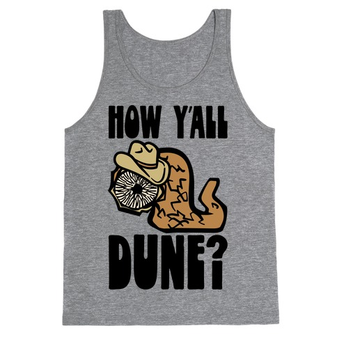 How Y'all Dune Tank Top