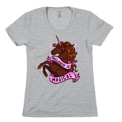 Melanin is Magical Unicorn Womens T-Shirt