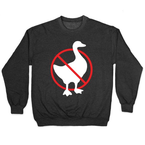 No Geese Allowed Pullover
