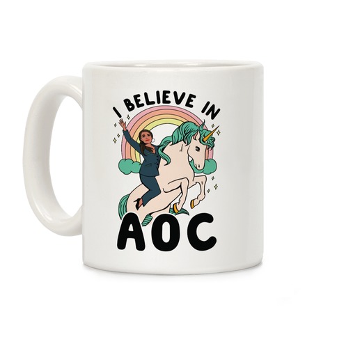 I Believe in AOC (Alexandria Ocasio-Cortez) Coffee Mug