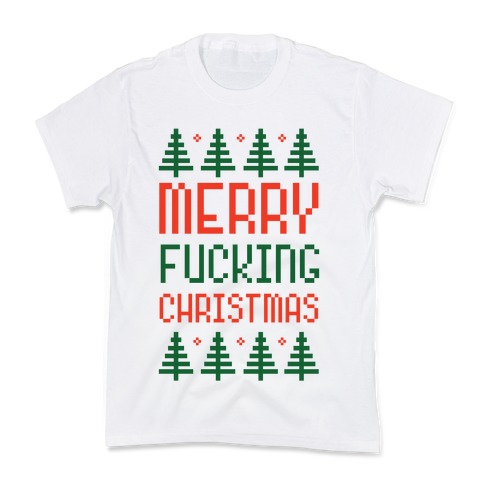 Merry F***ing Christmas Kids T-Shirt