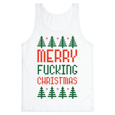 Merry F***ing Christmas Tank Top