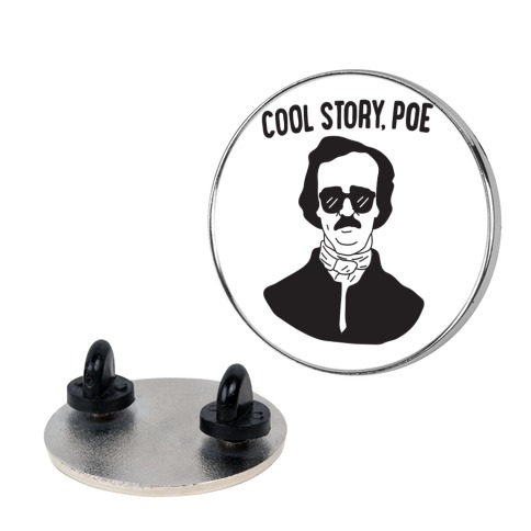 Cool Story, Poe Pin