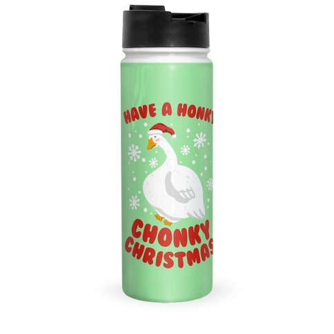 Have A Honky Chonky Christmas Travel Mug