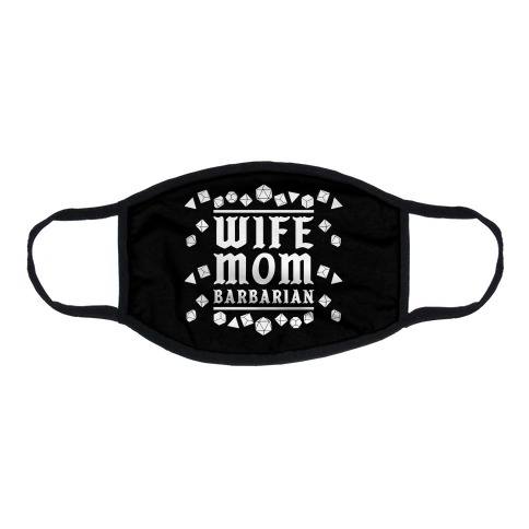 Wife Mom Barbarian Flat Face Mask