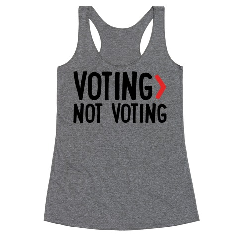 Voting > Not Voting Racerback Tank Top