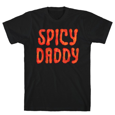 Spicy Daddy T-Shirt