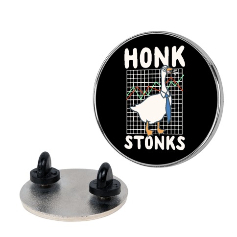 Honk Stonks Pin