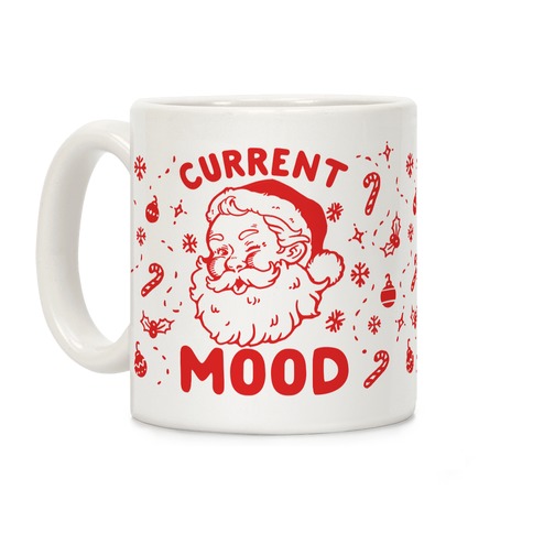 Current Mood: Christmas Coffee Mug
