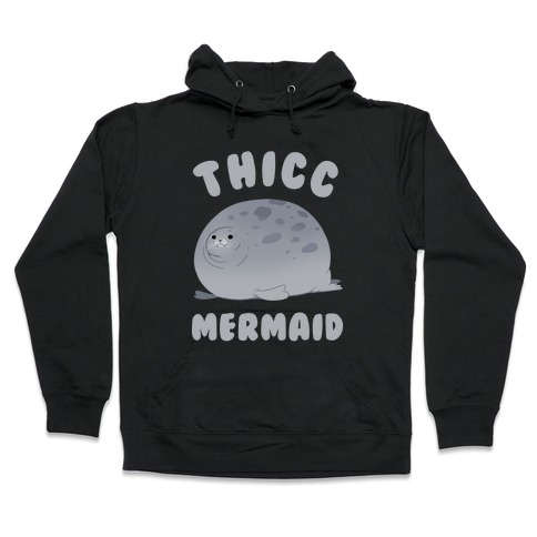Thicc Mermaid Hooded Sweatshirt