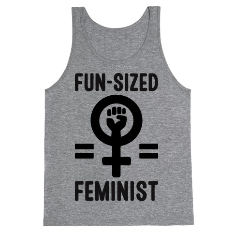 Fun-Sized Feminist Tank Top