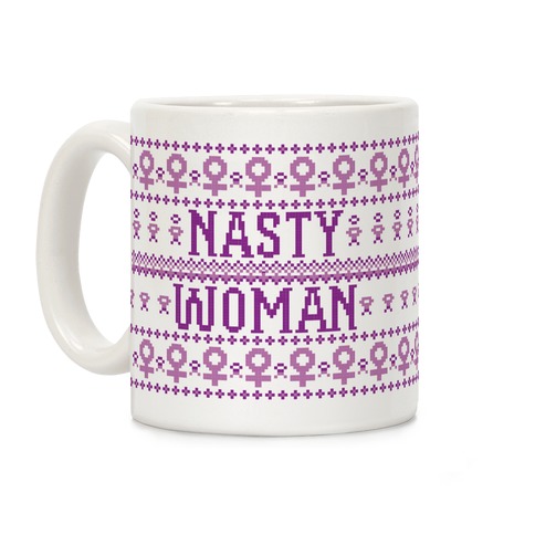 Nasty Woman Ugly Sweater Coffee Mug