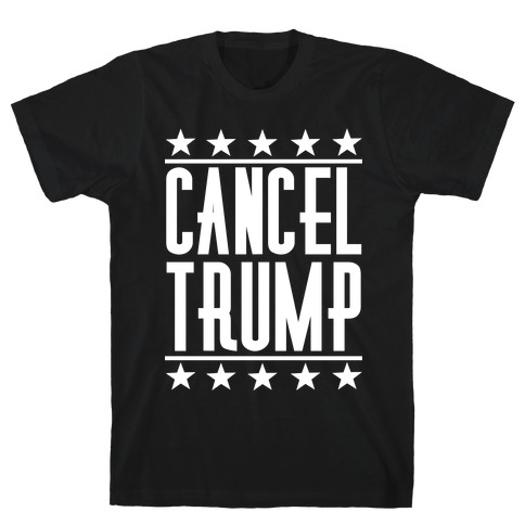 Cancel Trump T-Shirt