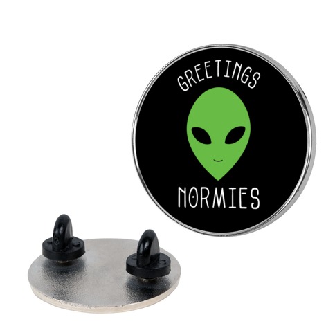 Greetings Normies Pin