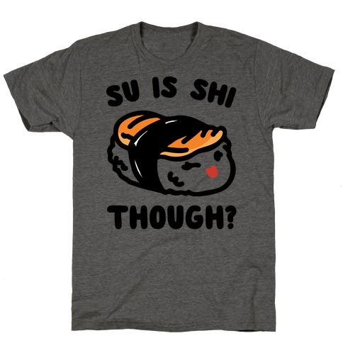 Su Is Shi Though White Print T-Shirt