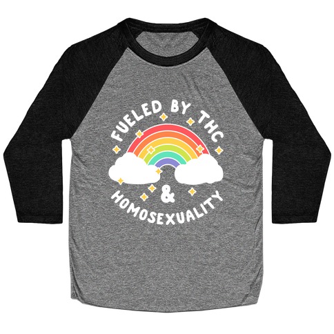 Fueled By THC & Homosexuality Baseball Tee